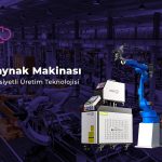 lazer kaynak makinası