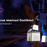 lazer kaynak makinesi özellikleri